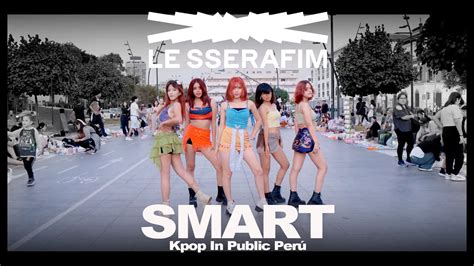 Kpop In Public One Take Le Sserafim Smart Dance Cover By