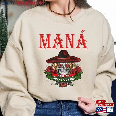 Mana Tour 2023 Unisex T Shirt Concert Sweatshirt Mexico Lindo Y Querido