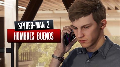 Hombres Buenos En Marvels Spider Man 2 Cómo Completar La Misión De