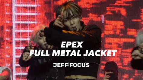 Epex Fan Showcase Full Metal Jacket Jeff Focus