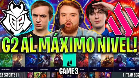 IBAI CASTEA A G2 EN SU MÁXIMO NIVEL G2 vs BDS Game 3 LEC PLAYOFFS