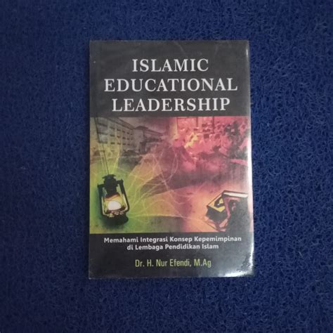 Jual Buku Islamic Educational Leadership Memahami Integrasi Konsep