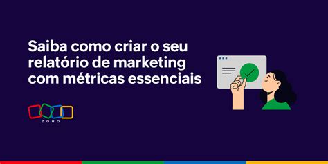 Crie Seu Relat Rio De Marketing Usando M Tricas Essenciais