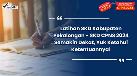 Latihan SKD Kabupaten Pekalongan SKD CPNS 2024 Semakin