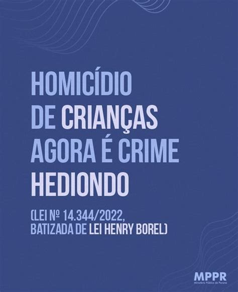 HOMICÍDIO DE CRIANÇAS AGORA É CRIME HEDIONDO APROVADA A LEI Nº 14 344