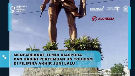 Menparekraf Temui Diaspora Dan Hadiri Pertemuan Un Tourism Di Filipina