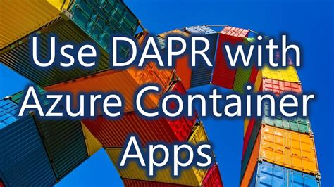 Use Dapr With Azure Container Apps YouTube