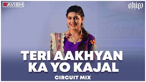 Teri Aakhya Ka Yo Kajal Circuit Mix Sapna Chaudhary Dj Ravish