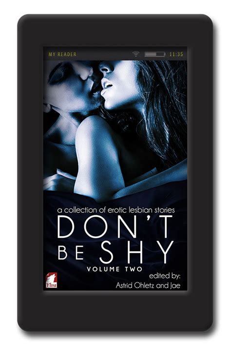 Don T Be Shy Volume A Collection Of Erotic Lesbian Stories Ylva Publishing