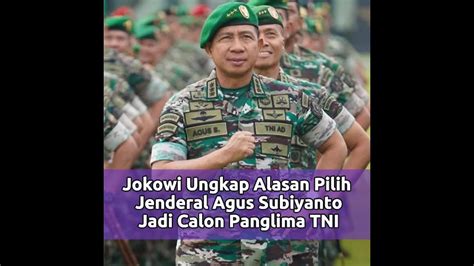 Jokowi Ungkap Alasan Pilih Jenderal Agus Subiyanto Jadi Calon Panglima