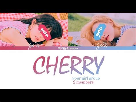 Your Girl Group Members Cherry Itzy Color Coded Lyrics Han