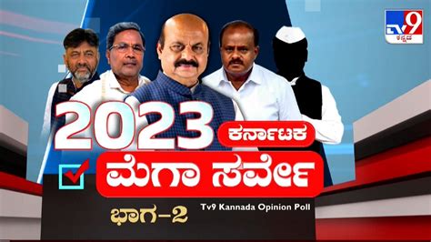 2023 Karnataka Mega Survey Tv9 Kannada Opinion Poll Of Karnataka