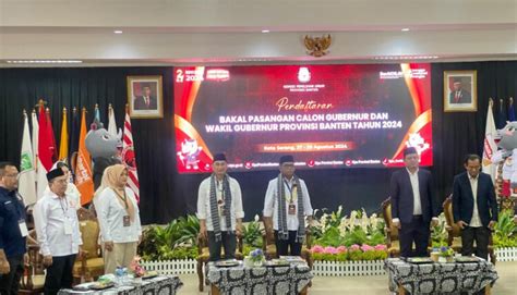 Berkas Lengkap Bapaslon Gubernur Dan Wakil Gubernur Banten Andra Soni