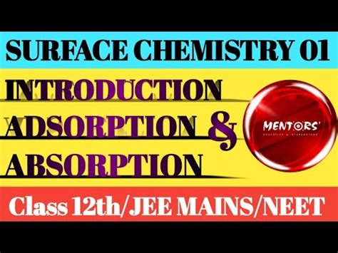 Class Th Chapter Surface Chemistry Introduction Adsorption And