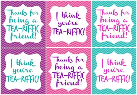 Tea Riffic T For A Friend Free Printable Tea Riffic Teacher T Tags Appreciation