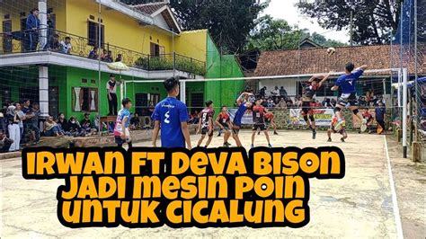 BOLA CEPAT JADI ANDALAN TIM CICALUNG DENGAN ADANYA DUET IRWAN FT DEVA