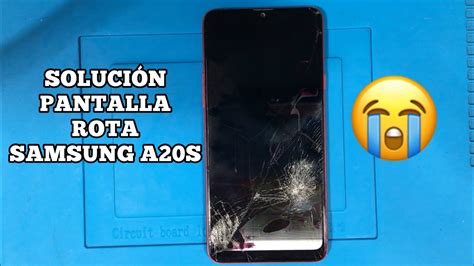 Destapar Y Reparar Samsung A S Pantalla Rota Tinta Regada Youtube