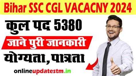 Bihar SSC CGL Vacancy 2024 For 5380 Post Online Apply Soon