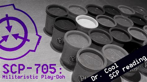 Scp 705 Militaristic Play Doh Scp File Dr Cool Class Safe