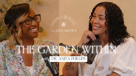 The Garden Within With Dr Anita Phillips Youtube