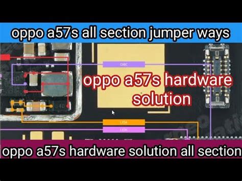 Oppo A57s All Sections Jumper Ways Oppo A57s All Sections Hardware