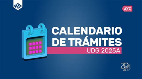 Calendario de trámites UDG 2025A As Capacitación