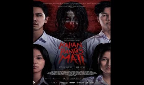 Film Kalian Pantas Mati Adaptasi Kisah Horor Korea Yang Populer Pada