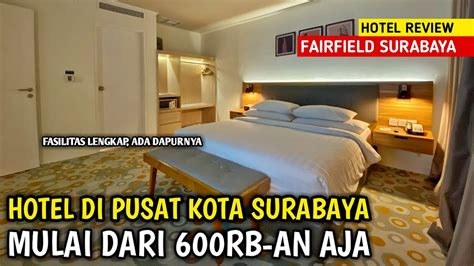 Hotel Surabaya Bathtub Murah Fairfield By Marriott Surabaya Youtube