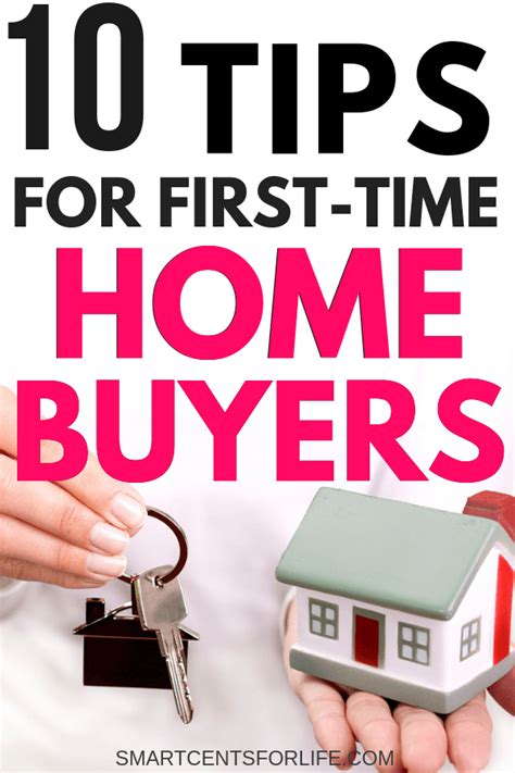 10 Tips Every First Time Homebuyer Should Know Smart Cents For Life