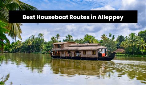 Best Houseboat Routes in Alleppey