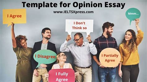 Template For Opinion Essay IELTS Writing