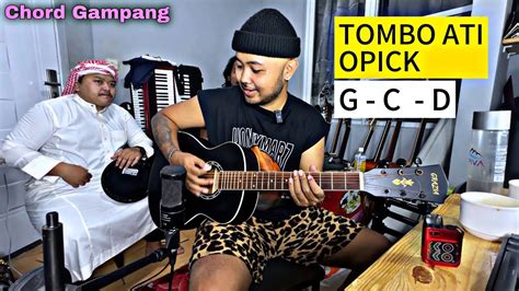 Chord Gampang Tombo Ati Opick Tutorial Gitar Pemula YouTube