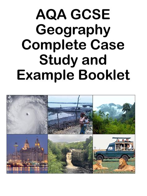 Case Study Booklet Gcse Aqa Gcse Geography Complete Case Study And