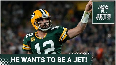 Aaron Rodgers Wants To Play For New York Jets Youtube