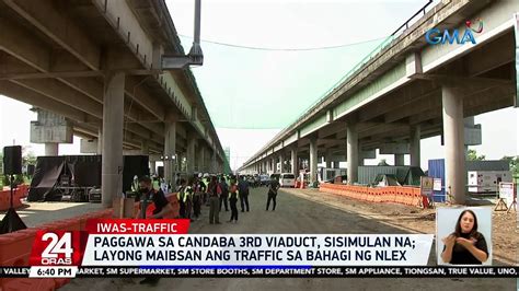 Paggawa Sa Candaba 3rd Viaduct Sisimulan Na Layong Maibsan Ang