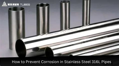 How To Prevent Corrosion In Stainless Steel 316L Pipes Silver Tubes Blog