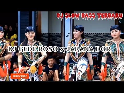 Dj Gede Roso Style Keroncong Bwi X Jaranan Dor DJ SLOW BASS TERBARU