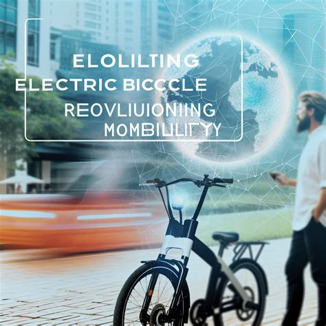 Découvrez le vélo électrique global la révolution de la mobilité