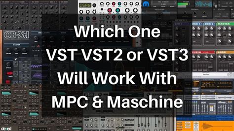 Vst Vst2 Vst3 Which Is Best For Mpc And Maschine Youtube