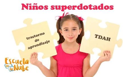 Niños superdotados y trastornos asociados Escuela en la nube