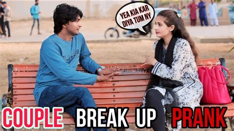 Couple Break Up Prank 2024 Prank In Pakistan Desi Prank Youtube