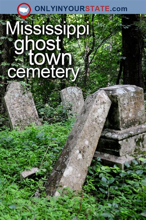 The Story Behind This Ghost Town Cemetery In Mississippi Will Chill You To The Bone Ghost