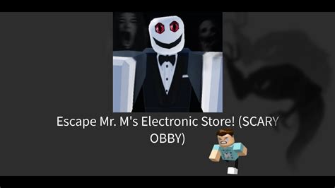 Escape Mr M S Electronic Store So Scary Obby By Kitchenezz YouTube