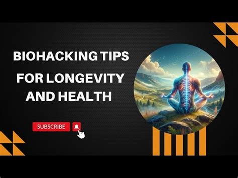 Secrets Biohacking For Longevity Unleash Your Inner Potential