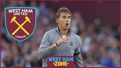 Behind The Scenes Lopetegui Decision Shared At West Ham United