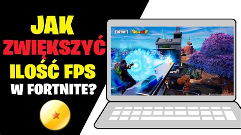 Jak Zwiększyć Ilość Fps W Fortnite Sezon 4 Więcej Fpsów W Grach Windows 10 I 11 Dragon Ball