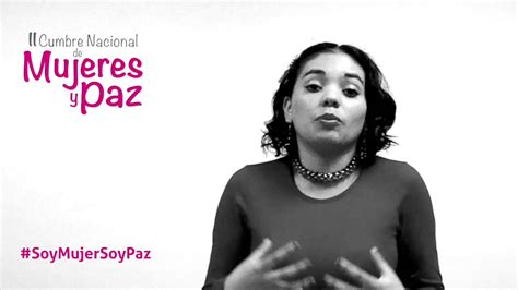 Mujeres Por La Paz Ii Cumbre Mujeres Y Paz Youtube