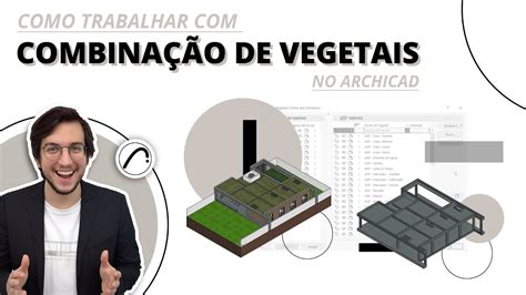 Como Trabalhar Combina O De Vegetais No Archicad Hub Pr Tica