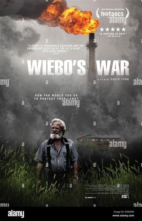 WIEBO'S WAR, Wiebo Ludwig on Canadian poster art, 2011, ©National Film ...