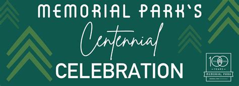 Centennial Celebration – Memorial Park Conservancy